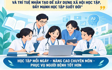 📚 HƯỞNG ỨNG TUẦN LỄ HỌC TẬP SUỐT ĐỜI NĂM 2026 - KHÔNG NGỪNG HỌC HỎI, NÂNG CAO CHẤT LƯỢNG CHĂM SÓC SỨC KHỎE NHÂN DÂN